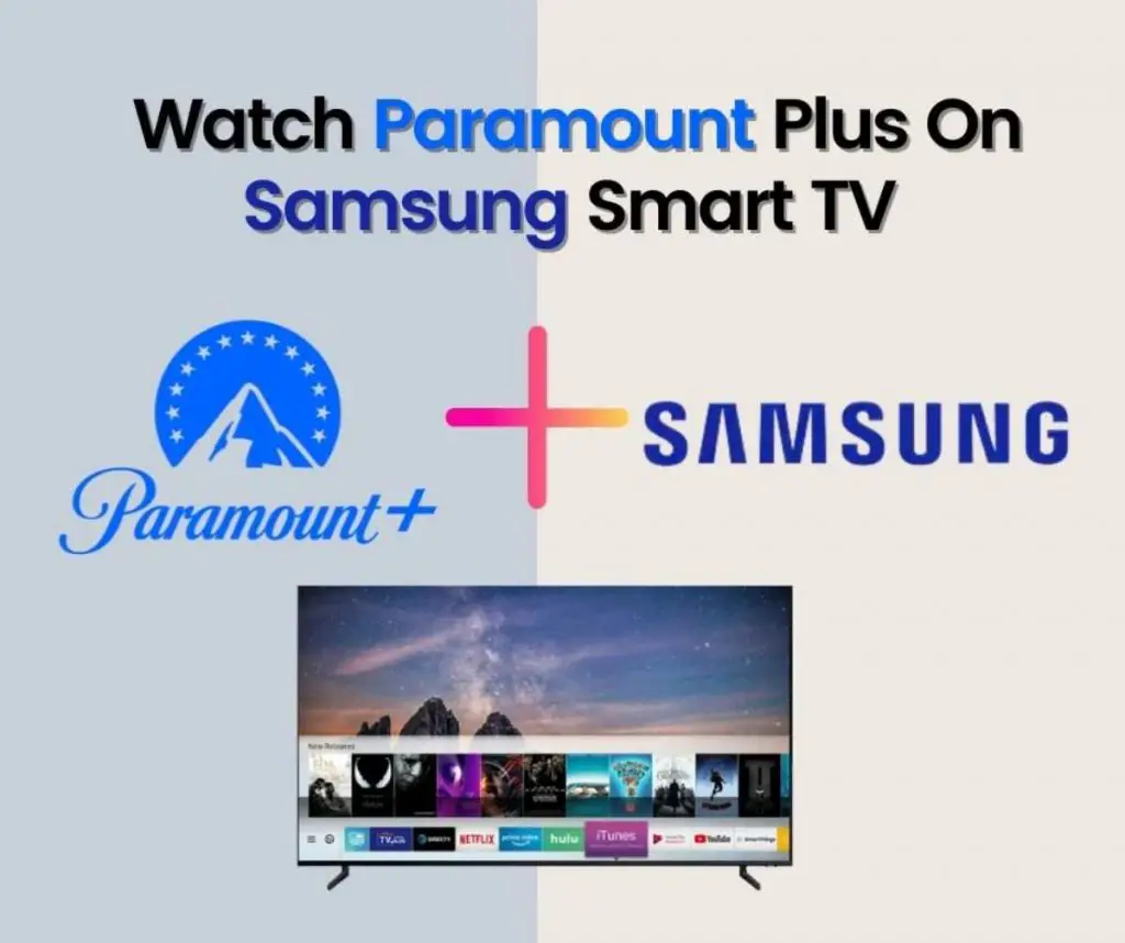 How To Watch Paramount Plus On Samsung Smart TV