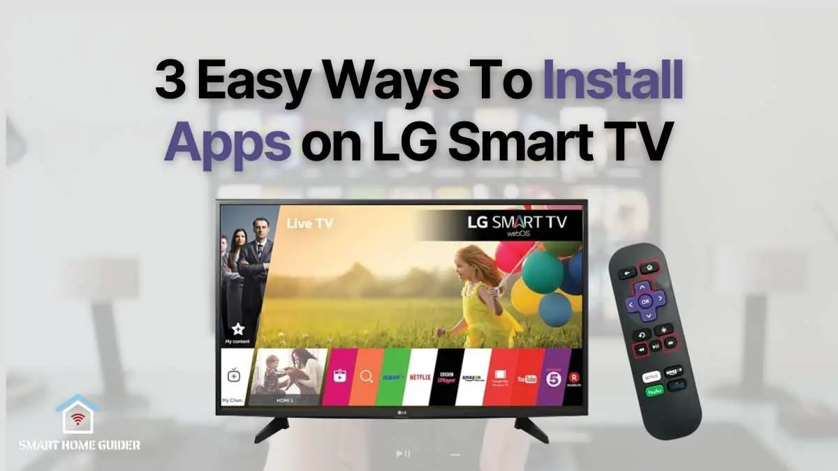 3 Easy Ways To Install Apps on LG Smart TV