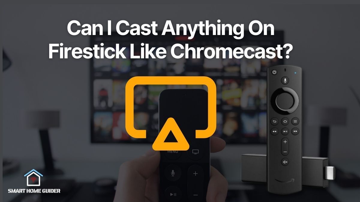 cast anything on firestick
