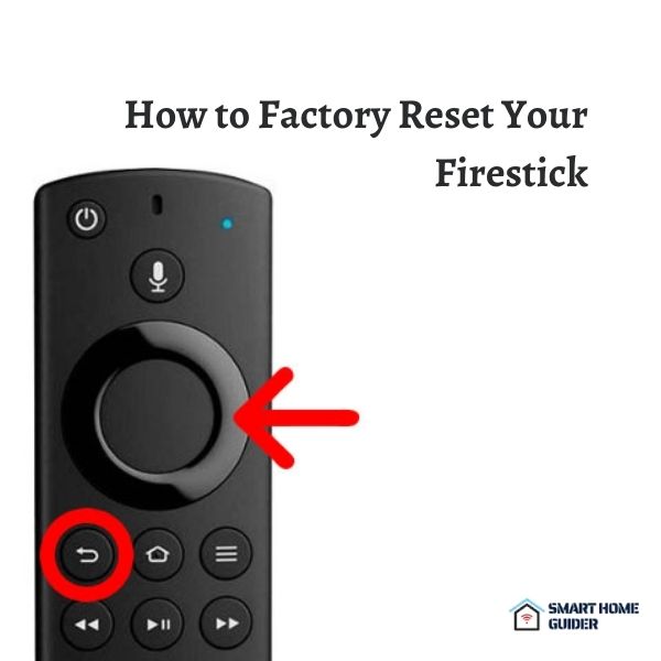 How to Factory Reset Your Firestick