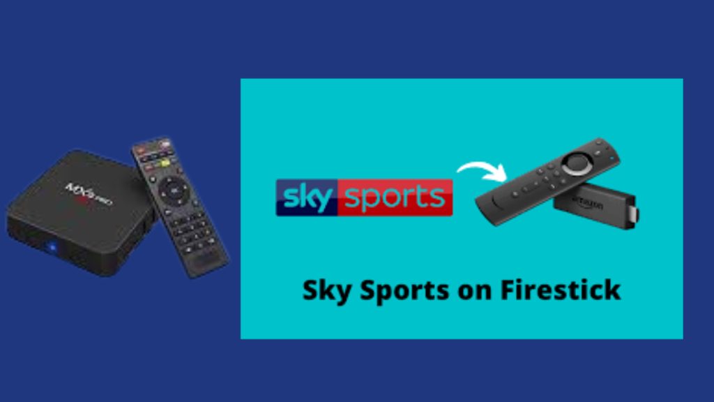How to Get Sky Sports on Firestick [Possible Ways]