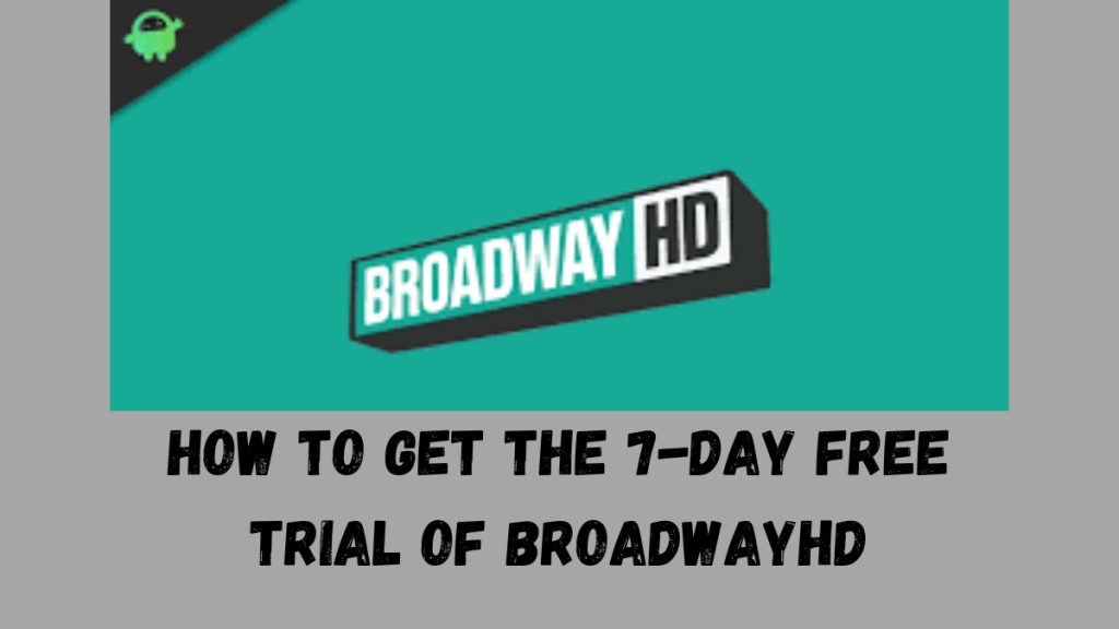 How to Get the 7-day Free Trial of BroadwayHD