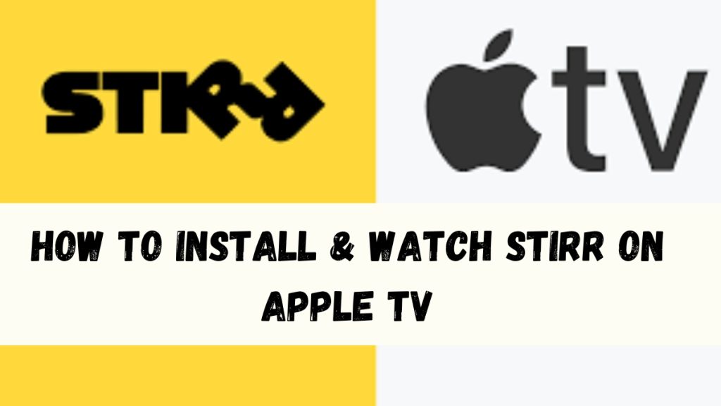 How to Install & Watch Stirr on Apple TV